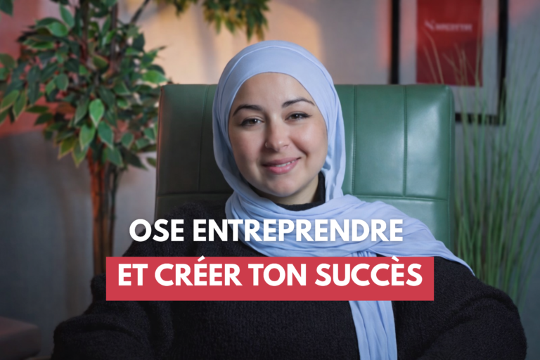 Ose entreprendre et créer ton succès – Sabrine